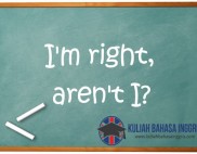 Pengertian, Rumus dan Contoh Kalimat Question Tags Dalam Bahasa Inggris